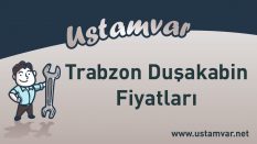 Trabzon Duşakabin Fiyatları