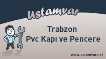 Trabzon PVC Kapı Ve Pencere Hizmeti